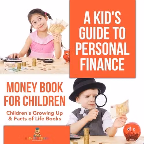 Baby Professor A Kid's Guide to Personal Finance Multicolour Paper Book