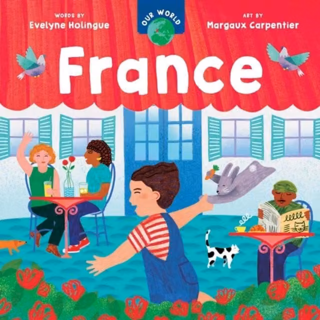 Our World: France Board Book by Evelyne Holingue, Multicolour