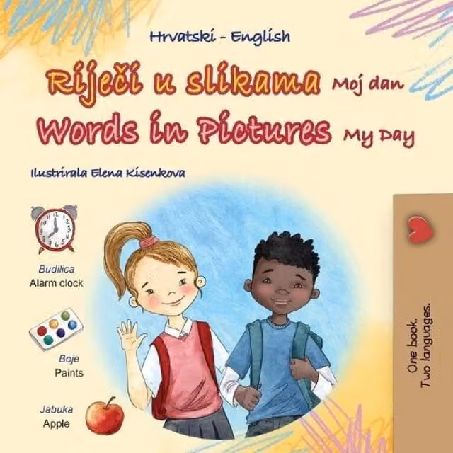 Kidkiddos Books Words in Pictures My Day Croatian English Bilingual Childrens Multicolour Paper Book