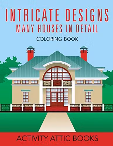 Many Houses in Detail Coloring Book by Activity Attic Books for Adults