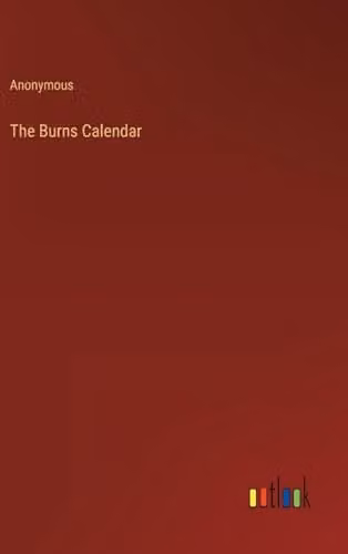 Anonymous The Burns Calendar Hardcover Book in White
