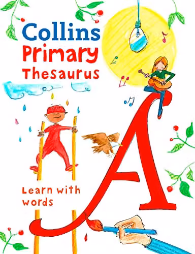 Collins Primary Illustrated School Thesaurus for Children Aged 7+ in Multicolour