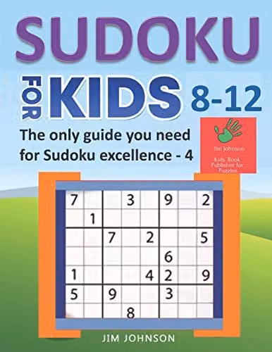Sudoku for Kids 8-12: 4 Very Hard 9x9 Puzzles by Independently Published
