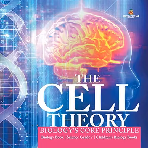 Baby Professor The Cell Theory Biology Book for Children, Multicolour, 21.59 x 21.59 cm