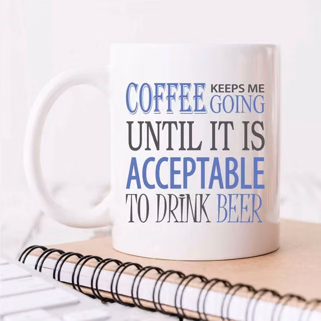 60 Second Makeover Coffee Keeps Me Going Until it is Acceptable to Drink Beer Mug in White Ceramic