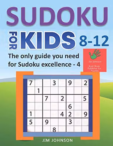 Sudoku for Kids 8-12: 4 Very Hard 9x9 Puzzles by Independently Published – 1