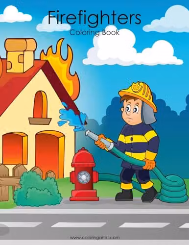 Firefighters Coloring Book 1: Volume 1 by Createspace, Multicolour Childrens Activity Book