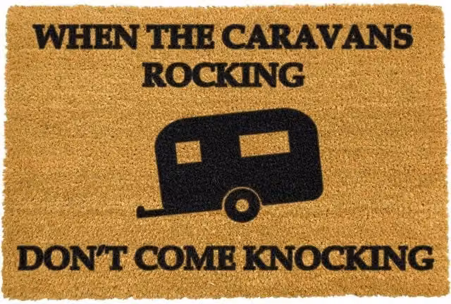 Artsy Mats If The Caravan Is Rocking Don't Come Knocking Brown Coir and Natural Rubber Non-Slip Doormat