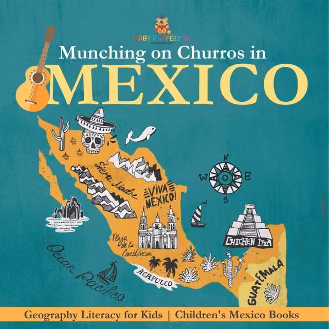 Baby Professor Munching on Churros in Mexico Geography Literacy Book for Kids, Multicolour