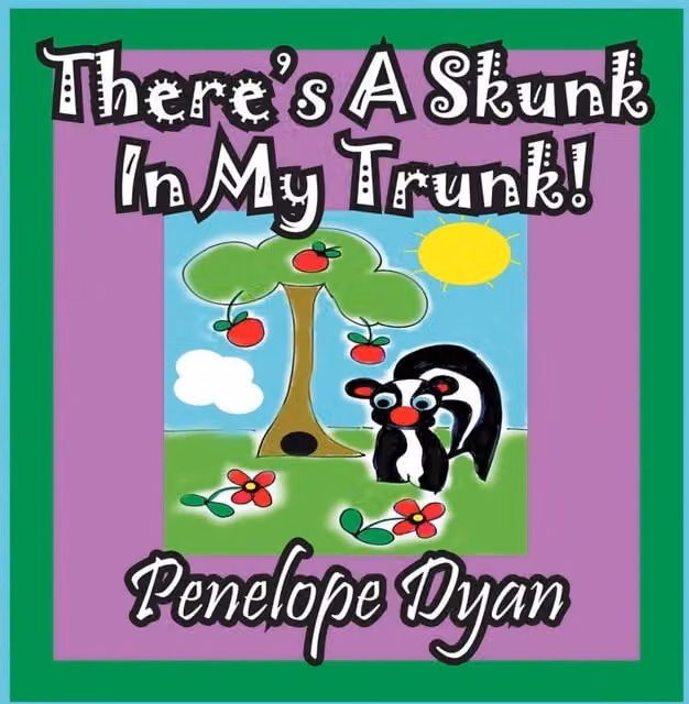There's A Skunk In My Trunk by Penelope Dyan, Multicolour Paperback Book