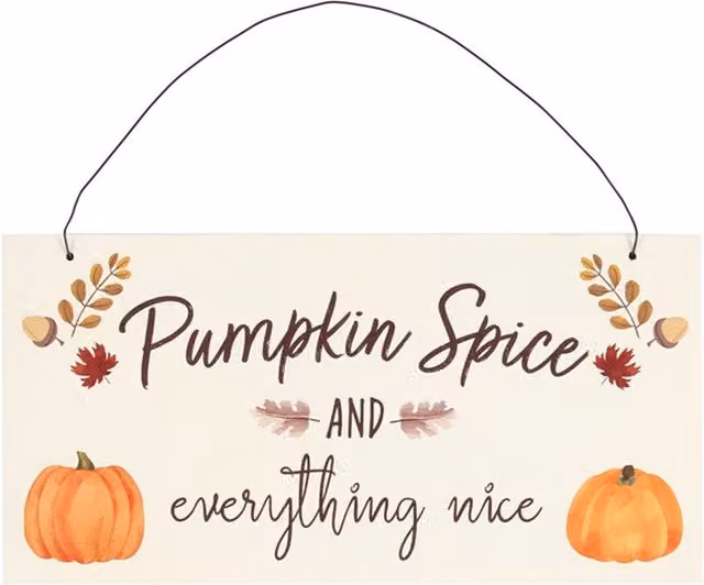 KDMK Pumpkin Spice and Everything Nice Autumn Hanging Sign, White