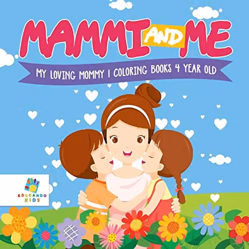 Educando Kids My Loving Mommy Colouring Book for 4 Year Olds, Multicolour