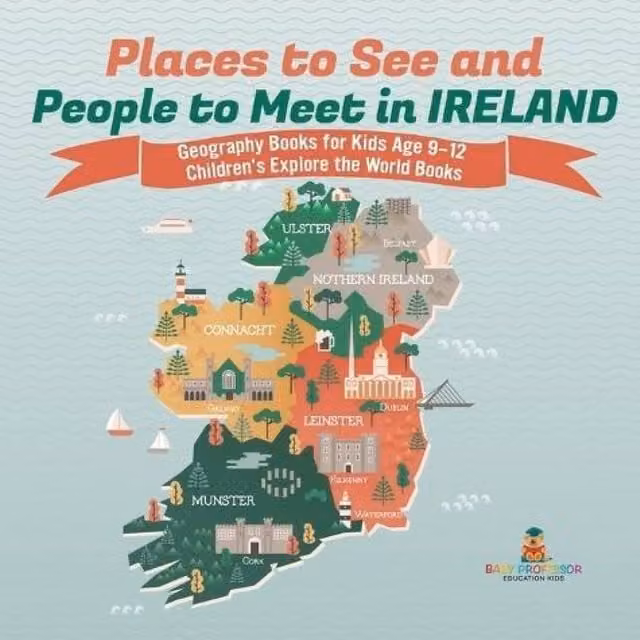 Baby Professor Places to See and People to Meet in Ireland Geography Book in White and Multicolour