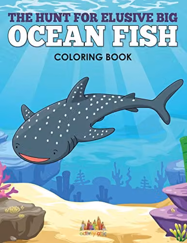 The Hunt for Elusive Big Ocean Fish Colouring Book by Activity Attic Books, Multicolour, H: 27.94 cm, W: 21.59 cm