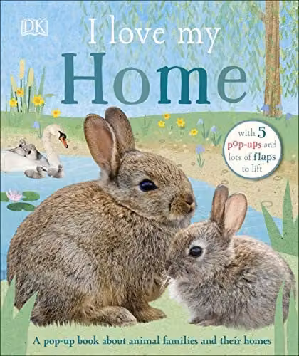 DK I Love My Home Pop-Up Book About Animal Families and Their Homes, Multicolour – 1