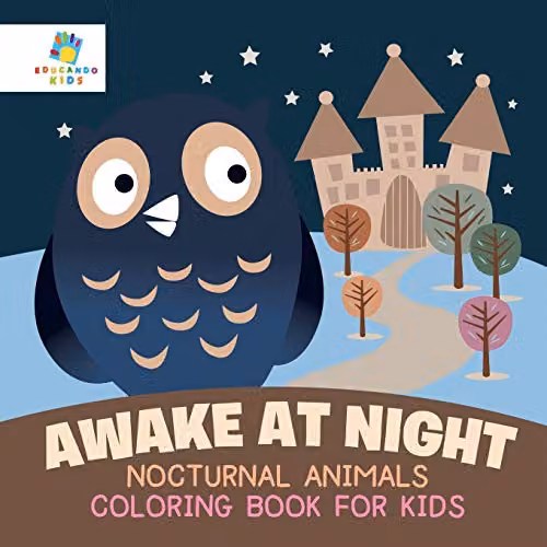 Educando Kids Awake at Night Nocturnal Animals Colouring Book for Children, Multicolour – 1