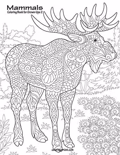 Mammals Coloring Book for Grown-Ups 2 by Independently Published