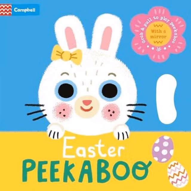 Campbell Books Easter Peekaboo Multicolour Board Book with Grab-and-Pull Pages and Mirror