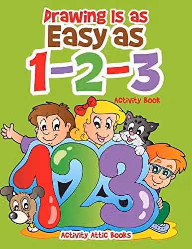 Drawing Is as Easy as 1-2-3 Activity Book by Activity Attic Books, Multicolour